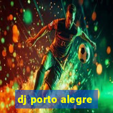 dj porto alegre